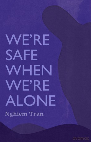 Were Safe When Were Alone [KSIĄŻKA]