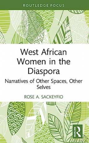 West African Women In The Diaspora - Rose A. Sackeyfio [KSIĄŻKA]