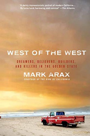 West Of The West - Mark Arax [KSIĄŻKA]