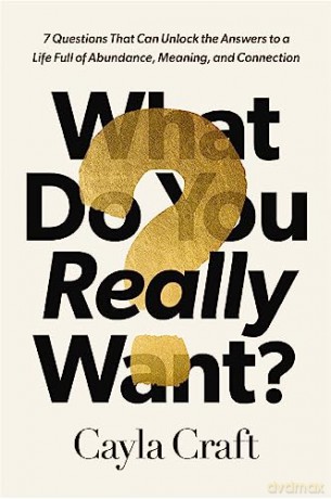 What Do You Really Want Hb - Craft Cayla [KSIĄŻKA]