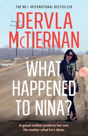 What Happened To Nina - Dervla Mctiernan [KSIĄŻKA]