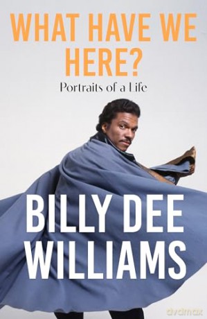 What Have We Here - Billy Dee Williams [KSIĄŻKA]