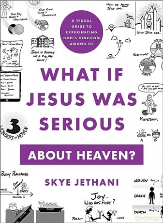 What If Jesus Was Serious About Heaven - Skye Jethani [KSIĄŻKA]