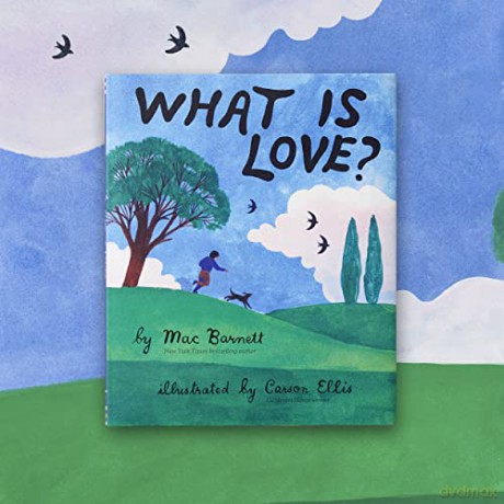 What Is Love - Mac Barnett [KSIĄŻKA]