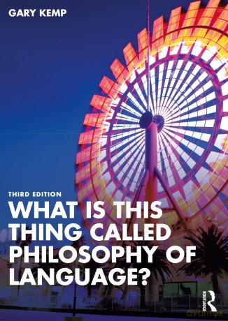 What Is This Thing Called Philosophy Of - Gary Kemp [KSIĄŻKA]
