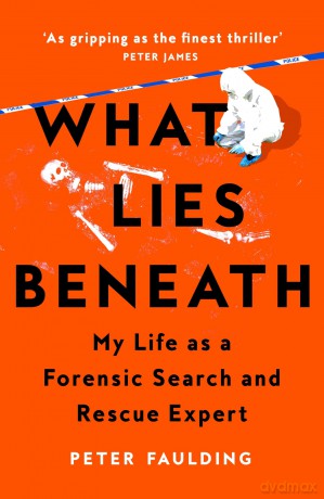 What Lies Beneath - Peter Faulding [KSIĄŻKA]