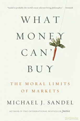 What Money Cant Buy - Michael J. Sandel [KSIĄŻKA]