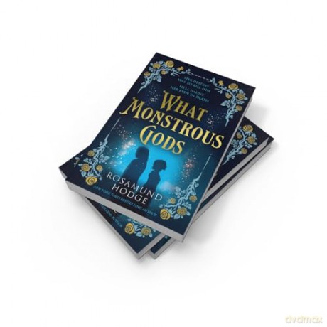 What Monstrous Gods - Rosamund Hodge [KSIĄŻKA]