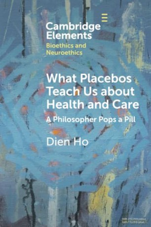 What Placebos Teach Us About Health And - Ho Dien [KSIĄŻKA]