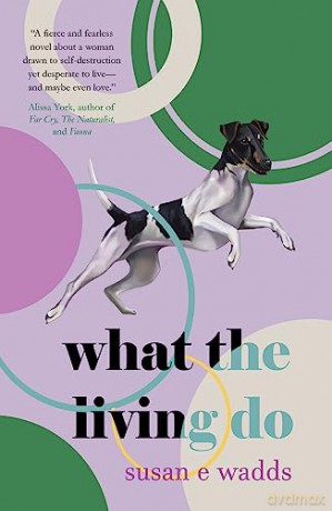 What The Living Do [KSIĄŻKA]