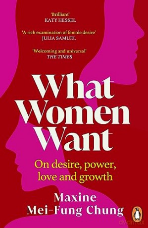 What Women Want - Maxine M-F Chung [KSIĄŻKA]