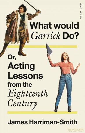 What Would Garrick Do - J Harriman-Smith [KSIĄŻKA]