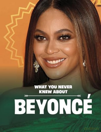 What You Never Knew About Beyonc - Mari Schuh [KSIĄŻKA]