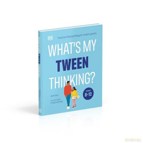 Whats My Tween Thinking - Tanith Carey [KSIĄŻKA]