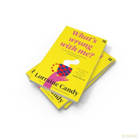 Whats Wrong With Me - Lorraine Candy [KSIĄŻKA]
