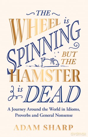Wheel Is Spinning But/Hamster Is Dead - Adam Sharp [KSIĄŻKA]