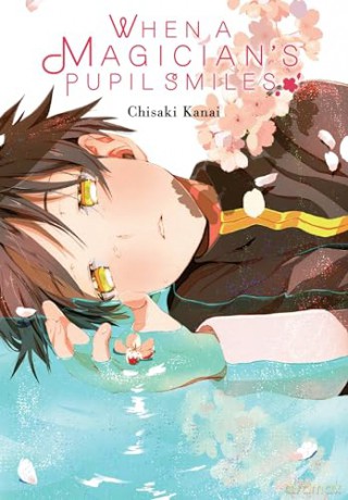 When A Magicians Pupil Smiles - Chisaki Kanai [KSIĄŻKA]