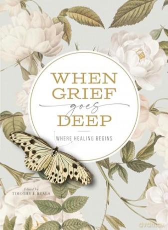 When Grief Goes Deep - Beals Timothy [KSIĄŻKA]