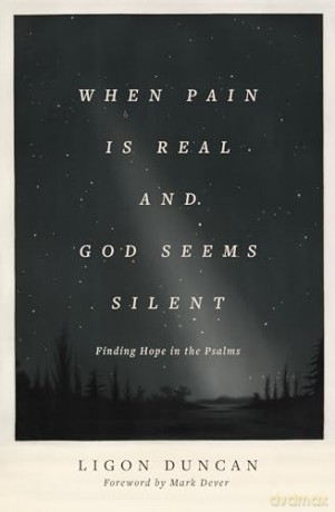 When Pain Is Real And God Seems - Duncan Ligon [KSIĄŻKA]