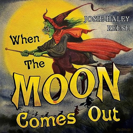 When The Moon Come Out - Josie Haley Reese [KSIĄŻKA]