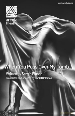 When You Pass Over My Tomb - Sergio Blanco [KSIĄŻKA]