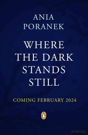 Where The Dark Stands Still - A.B. Poranek [KSIĄŻKA]