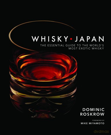 Whisky Japan - Dominic Roskrow [KSIĄŻKA]