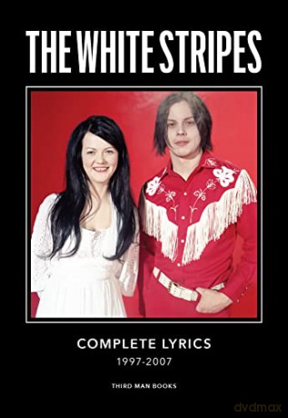 White Stripes Complete Lyrics - Jack White [KSIĄŻKA]