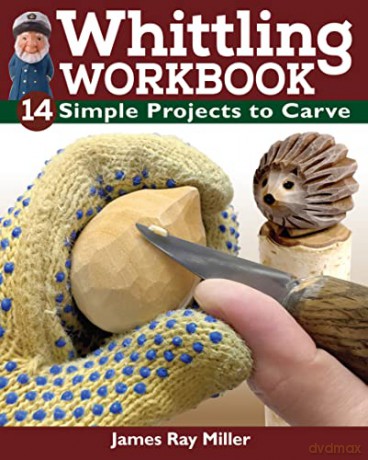 Whittling Workbook - Miller J. [KSIĄŻKA]