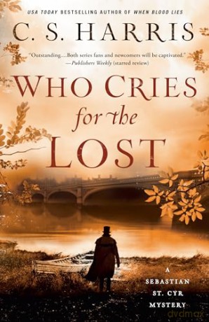 Who Cries For The Lost - C. S. Harris [KSIĄŻKA]