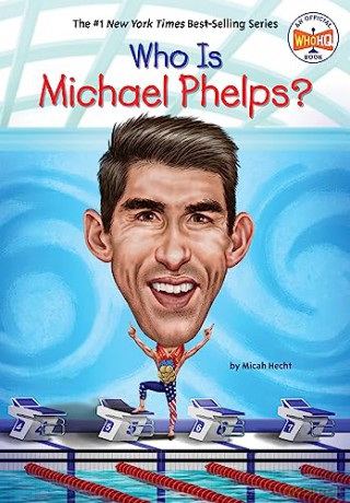 Who Is Michael Phelps - Micah Hecht [KSIĄŻKA]