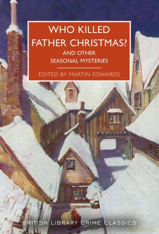 Who Killed Father Christmas - Martin Edwards [KSIĄŻKA]