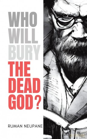 Who Will Bury The Dead God - Ruman Neupane [KSIĄŻKA]