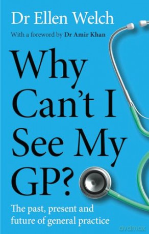Why Cant I See My Gp - Ellen Welch [KSIĄŻKA]
