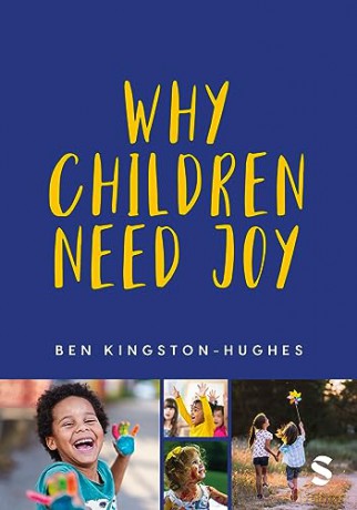 Why Children Need Joy - Ben Kingston-Hughes [KSIĄŻKA]
