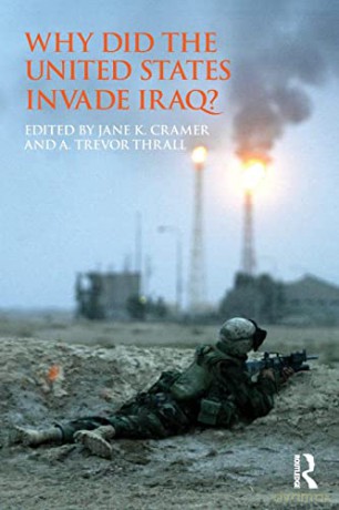 Why Did The United States Invade Iraq - Jane K. Cramer [KSIĄŻKA]