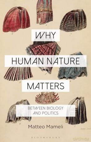 Why Human Nature Matters - Matteo Mameli [KSIĄŻKA]