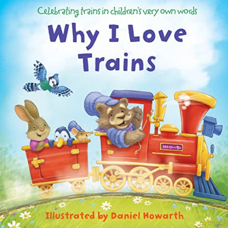Why I Love Trains - Daniel (Il) Howarth [KSIĄŻKA]