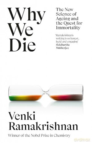 Why We Die - Venki Ramakrishnan [KSIĄŻKA]