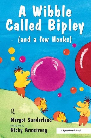 Wibble Called Bipley (And A Few Honks) - Margot Sutherland [KSIĄŻKA]