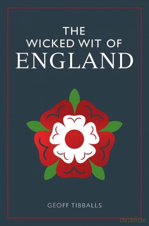 Wicked Wit Of England - Geoff Tibballs [KSIĄŻKA]