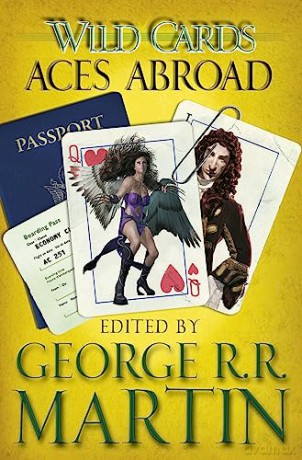 Wild Cards Aces Abroad - George R R Martin [KSIĄŻKA]