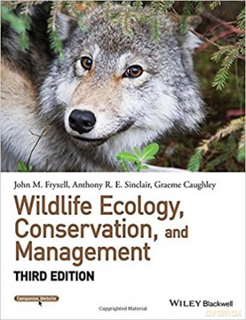 Wildlife Ecology, Conservation, and Management - John M. Fryxell [KSIĄŻKA]