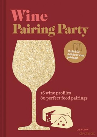 Wine Pairing Party - Liz Rubin [KSIĄŻKA]