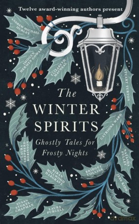 Winter Spirits Ghostly Tales For Frosty - Bridget Collins [KSIĄŻKA]