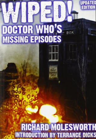 Wiped! Doctor Who's Missing Episodes - Richard Molesworth [KSIĄŻKA]
