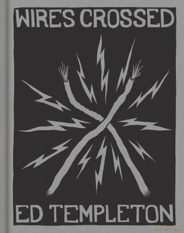 Wires Crossed - Ed Templeton [KSIĄŻKA]