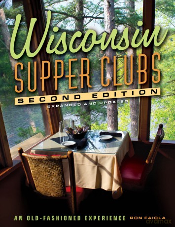 Wisconsin Supper Clubs [KSIĄŻKA]
