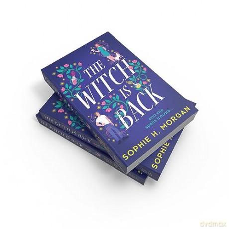 Witch Is Back Pb - Sophie H Morgan [KSIĄŻKA]