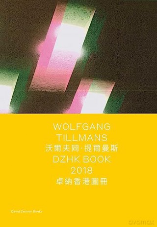 Wolfgang Tillmans Dzhk Book 2018 - Allie Biswas [KSIĄŻKA]